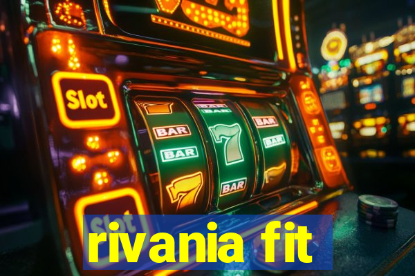 rivania fit